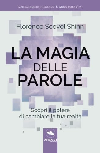 Copertina del libro La Magia delle Parole di Florence Scovel Shinn